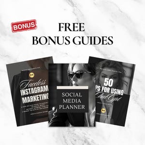 May include: Image features three guides: "Faceless Instagram Marketing," "Social Media Planner," and "50 PS for Using Chat Gpt." The guides are on a marble background with the words "FREE BONUS GUIDES" and a "BONUS" sticker.