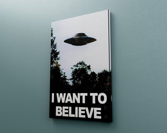 I Want to Believe キャンバス ポスター、X-Files ポスター、UFO キャンバス プリント、UFO プリント、X Files I Want to Believe ポスター プリント、ギフトのアイデア、壁の装飾