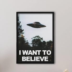 Framed I Want to Believe Poster, X-Files Poster, UFO Canvas Print, UFO Print, X Files I Want to Belive Poster Print, A Gift Idea, Wall Decor