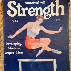 Puede incluir: Portada de revista vintage con fondo azul. Presenta las palabras "Correct Eating combined with Strength". Una mujer con top blanco y pantalones cortos naranjas salta una valla. También se ve el texto "Developing Modern Super Men".
