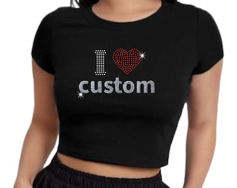 Y2k I Heart Bling Rhinestone Baby Tee, Personalized Tee, Choose Your own words Phrase, Rhinestone Bling Short Sleeve, Sparkle Tee,Rhinestone