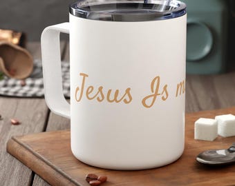 Jesus Is my Best. ~ Inspirational Motivational Quote Insulated 10oz Stainless Steel Travel Mug With Lid Perfect Gift For Coffee Drinkers