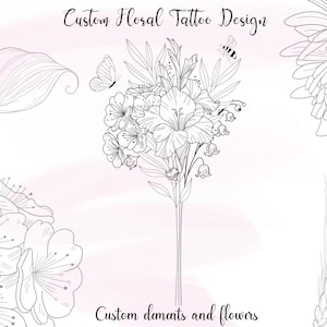 Custom Elements and Flowers, Custom Floral Tattoo Design, Fine Line Floral Tattoo Design, Personalised Family Birth Month, Matching tattoos