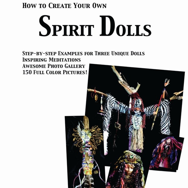How to Create Your Own SPIRIT DOLL Pattern, Art Doll, Prayer Doll, Wisdom Doll, Divine Feminine Doll, Altered Art Doll,