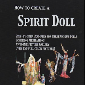 SPIRIT DOLL TUTORIAL, Bohemian Spirit Doll Tutorial: Create Your Own Goddess, Crone, or Art Doll with Easy do it yourself Instructions