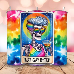 That Gay B*tch 20oz Tumbler | Queer Pride Skeleton Cup | Rainbow LGBTQ Mug | Funny Gift | Stainless Travel Tumbler | Insulated Drinkware