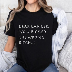 Cancer Awareness Shirt, lieber Krebs, du hast die falsche Hündin Shirt, Brustkrebs Unterstützung, Shirt, Gesundheit ist Reichtum ausgewählt