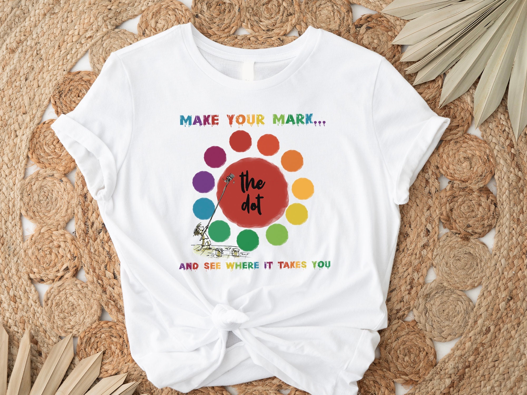 The Dot Day 2019 Make Your Mark And See Where It Takes You T-Shirt The Dot Day 2019 Make Your Mark And See Where It Takes You T-Shirt