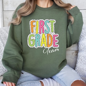 First Grade Teacher Sweatshirt, 1st Grade Teacher Shirt,First Grade TShirt, Elementary School, Teaching Shirt
