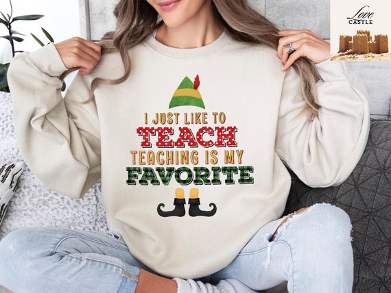 Christmas Teacher Sweatshirt – Just Love To Teach Holiday Tee
