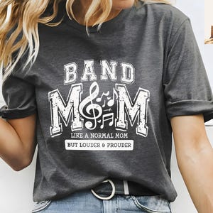 Band Mom Shirt, Shirt for Band Mom, Band Mom Life, High School Band Mom Shirt, Gift for Band Mom, Marching Band Mom Gift