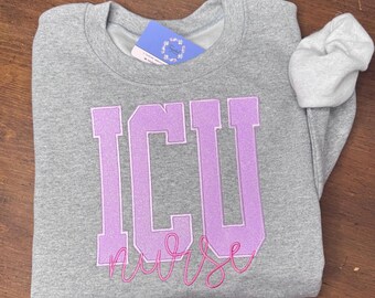 Embroidered ICU Nurse Sweatshirt: Made-to-Order Nursing Gift