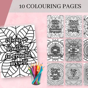 May include: Ten black and white coloring pages featuring positive affirmations and mandala designs. The affirmations include "I focus on breathing to ground myself", "I accept myself unconditionally", "I let go of my anger so I can succeed", "I am the architect of my life and I design its structure", "I always do my best because it helps me grow", "I am bold and courageous", "I have confidence in my abilities and skills", "I love and approve of myself", "I offer a heartfelt apology to those affected by my anger".