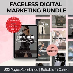 May include: A digital marketing bundle for faceless brands, featuring 12 guides and a bonus of 9,000+ faceless reels. The guides include topics like social media content, TikTok, email marketing, and the ultimate faceless playbook. The bundle is editable in Canva and includes 832 pages combined.
