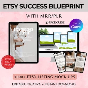 Op de afbeelding: Een roze en witte digitale marketinggids voor Etsy-verkopers. De gids heeft de titel "Etsy Success Blueprint" en bevat een 40-pagina's tellende gids, meer dan 1000 Etsy-listingmockups en extra bonusinhoud. De gids is bewerkbaar in Canva en bevat de tekst "With MRR/PLR" en "Edit in Canva".