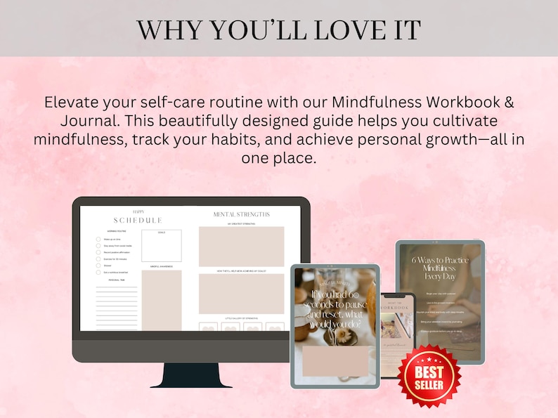 May include: A digital product mockup featuring a mindfulness workbook and journal. The workbook includes sections for scheduling, mental strength, and 6 ways to practice mindfulness every day. The text "BEST SELLER" is displayed in a red starburst.