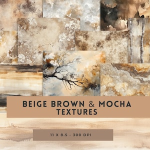 Peut inclure: Ensemble de textures beiges, marron et moka. Les textures comprennent des peintures à l'aquarelle avec des motifs floraux et abstraits. Le texte "BEIGE BROWN & MOCHA TEXTURES" est affiché sur une bannière marron. Dimensions : 27,9 x 21,6 cm.