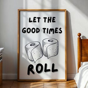 Let The Good Times Roll Poster, Funny Bathroom Art, Toilet Paper Wall Print, Minimalist Line Drawing, Modern Funny Decor, Black White Poster