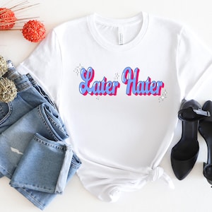Camiseta Later Hater Camiseta Sarcástica Keep Moving Forward Camiseta Bella Canvas Graphic Camiseta Presente