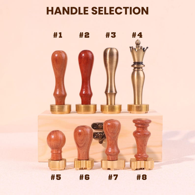May include: Eight wax seal stamps with various handle designs labeled #1 through #8 under the heading HANDLE SELECTION. The handles are made of wood or brass, featuring different shapes and finishes, attached to circular or square brass bases.