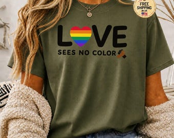 Love Sees No Color T-Shirt, Rainbow Pride Heart Shirt, LGBTQ Equality Tee, Interracial Unity Gift, Inclusive Graphic Human Rights Top