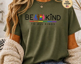 Be Kind To All Kinds T-Shirt, Inclusion Rainbow Shirt, Sped Teacher Graphic Tee, Disability Pride Gift, Special Education Teacher Apparel