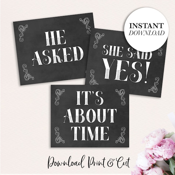 Pet Photo Props, He Asked, She Said Yes, It's About Time, Printable Chalkboard Signs, Engagement Photo Props, Printable Pet Photo Props