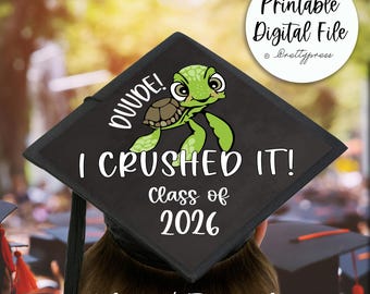 I Crushed It Sea Turtle Graduation Cap Topper (Printable Digital File)