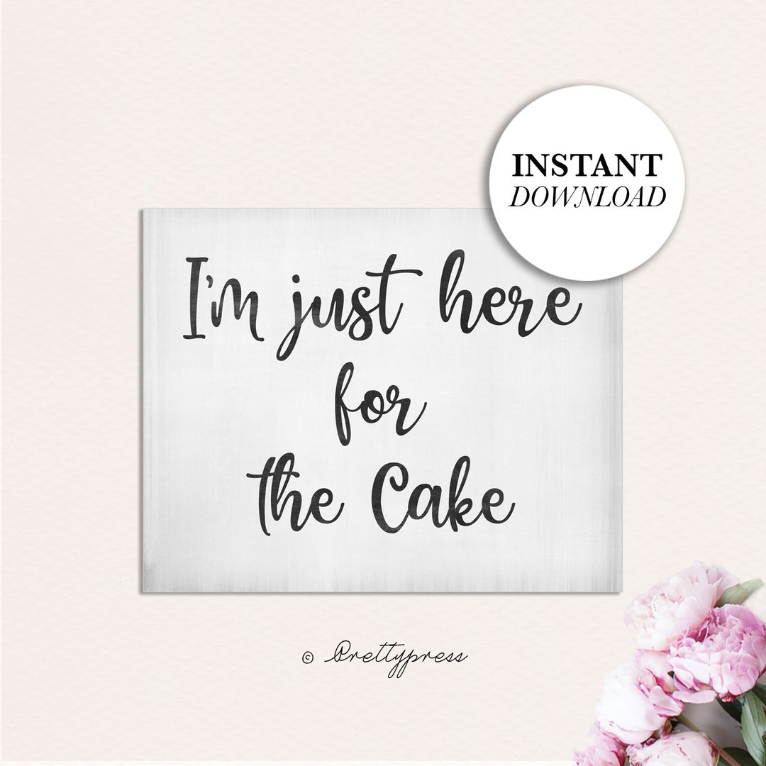 Printable Ring Bearer Sign, Wedding Ceremony Sign Printable, Just Here for the Cake Sign ...