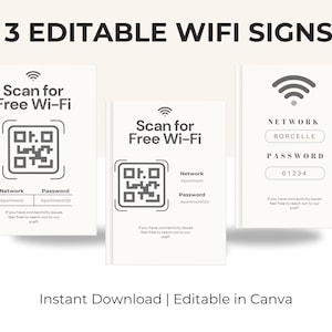May include: Three editable Wi-Fi signs with a minimalist design. Each sign features a QR code and the text "Scan for Free Wi-Fi." One sign displays network and password details. The signs are in black and white.