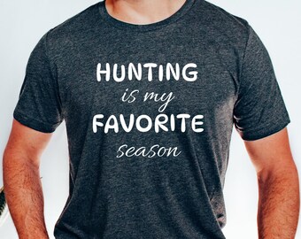 Jagd ist meine Lieblingssaison, Jagdsaison Shirt, Buck Saison T-Shirt, Familien Jagd Geschenk, Vatertag Jagd Geschenk, Hirsch Jagd Rundhalsausschnitt