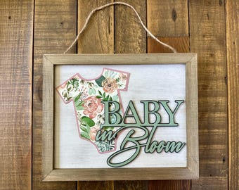 Baby in Bloom Wooden Sign Baby in Bloom Baby Shower Flower Baby Shower Floral Baby Shower Spring Garden Theme Decoration