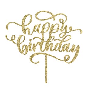 Décoration de gâteau élégante pour joyeux anniversaire, décoration d'anniversaire avec écriture cursive, décoration de gâteau en papier cartonné scintillant, décoration de fête fantaisie