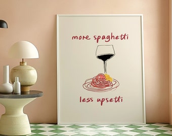 More Spaghetti Less Upsetti Aesthetic Kitchen Decor Cute Cooking Art Kitchen Wall Art Print Art Print Digital Download
