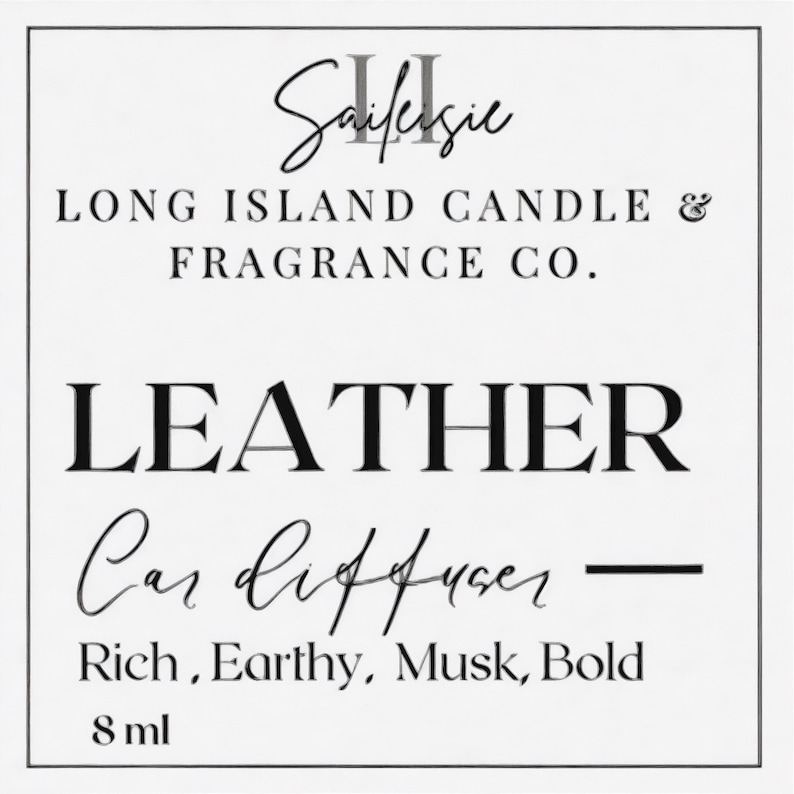 May include: A white label with black text that reads "Sanfeksie Long Island Candle & Fragrance Co. LEATHER Car Diffuser - Rich, Earthy, Musk, Bold 8 ml"