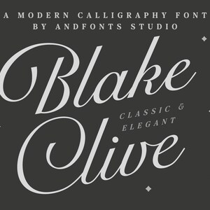 May include: Introducing Blake Olive, a modern calligraphy font by AndFonts Studio. The font is classic and elegant, with a handwritten style.