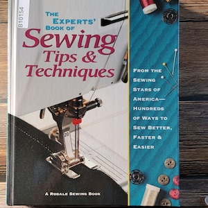 The Experts&#39; Book of Sewing Tips and Techniques - Sewing Techniques Book
