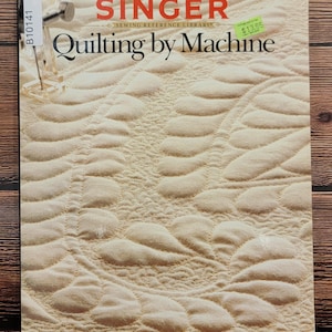 Quilting By Machine Singer - Sewing Technique Book
