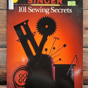 SINGER 101 Sewing Secrets - Sewing Technique Book