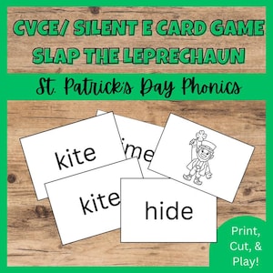 May include: A printable St. Patrick's Day phonics game for kids. The game includes cards with words like "kite" and "hide" and a picture of a leprechaun. The text on the cards is "CVCE/Silent E Card Game, Slap the Leprechaun, St. Patrick's Day Phonics, Print, Cut, & Play!"