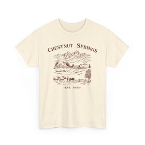 Chestnut Springs T-Shirt | Cowboy Romance Shirt, Country Shirt, Farm Life Natural