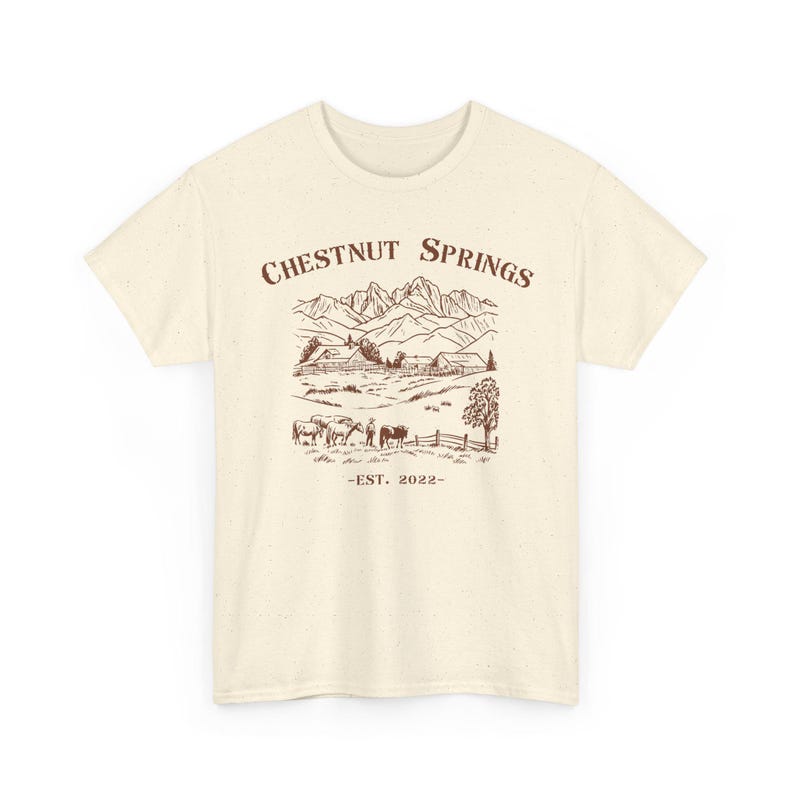 Chestnut Springs T-Shirt | Cowboy Romance Shirt, Country Shirt, Farm Life Natural