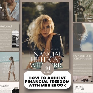 May include: A digital product business ebook cover with a woman on the front. The cover is beige and brown with the text "How to Achieve Financial Freedom with MRR Ebook" and "40 Pages".