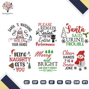 Op de afbeelding: Een verzameling van zes kerstthema-ontwerpen met tekst. De ontwerpen bevatten zinnen als "Santa's Watching, Wash Your Hands" en "Santa Said Urine Trouble". Elk ontwerp bevat feestelijke elementen zoals de kerstman, een sneeuwpop en een kerstboom.