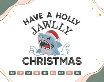Christmas Shark Embroidery Design, Funny Santa Shark Machine Embroidery File, Holly Jawlly Christmas Embroidery, Digital Download