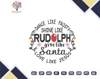 Holiday Embroidery Design, Dance Like Frosty Quote Stitch, Shine Like Rudolph Embroidery Pattern, Christmas Machine Embroidery Download
