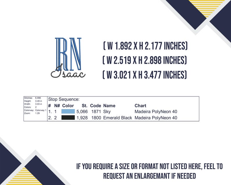 May include: Embroidered monogram with the initials "RN" and the name "Isaac" below. The monogram is in blue and black thread. The image includes three size options: 1.892 inches wide by 2.177 inches high, 2.519 inches wide by 2.898 inches high, and 3.021 inches wide by 3.477 inches high.