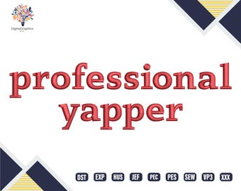 Funny Meme Trend Embroidery, Professional Yapper Machine Embroidery, Gift for Her, Stylish Letters Embroidery Pattern File, Instant Download