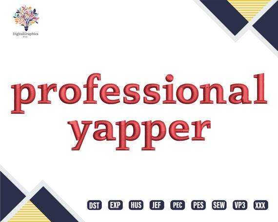 Funny Meme Trend Embroidery, Professional Yapper Machine Embroidery, Gift for Her, Stylish Letters Embroidery Pattern File, Instant Download