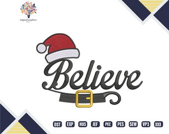 Believe Embroidery Design, Christmas Saying Embroidery File, Holiday Machine Stitch Design, Festive Digital Download Embroidery Pattern
